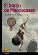 El barón de Munchausen (Clásicos - Tus Libros-Selección) : Raspe ...