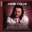 Mark Collie - Icon Series: Mark Collie (CD) - Walmart.com - Walmart.com