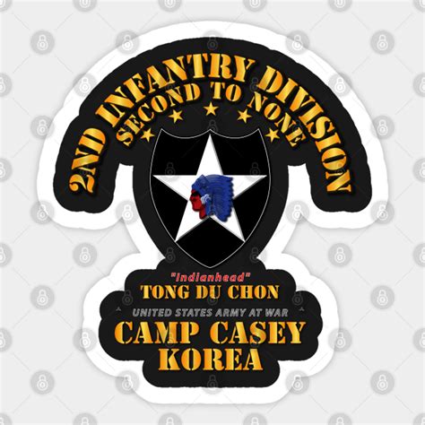 2nd Infantry Div Camp Casey Korea Tong Du Chon Korea Sticker