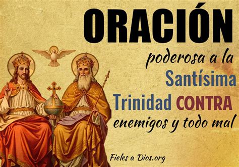 Maybe you would like to learn more about one of these? Oración Poderosa a la Santísima Trinidad Contra Enemigos y ...