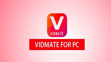 Vidmate For Pc Free Download For Pc
