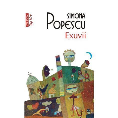 Exuvii Simona Popescu Editura Polirom Estetoro