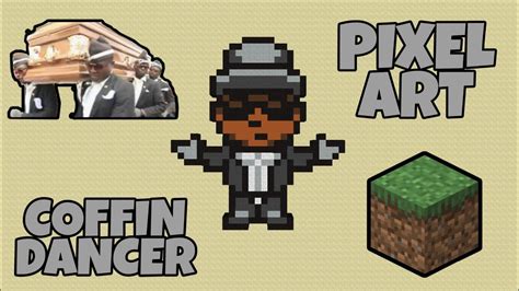 Coffin Dance Minecraft Pixel Art Astronomia Meme Youtube