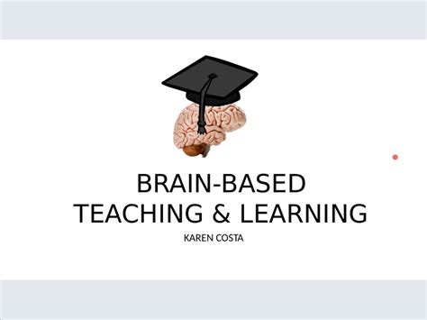 Brain Based Teaching And Learning Nisod