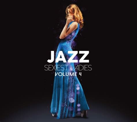 Jazz Sexiest Ladies Vol 4 3 Cd Musik