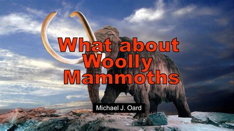 Origins What About Woolly Mammoths Youtube