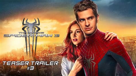 The Amazing Spider Man 3 Teaser Trailer Andrew Garfield Shailene