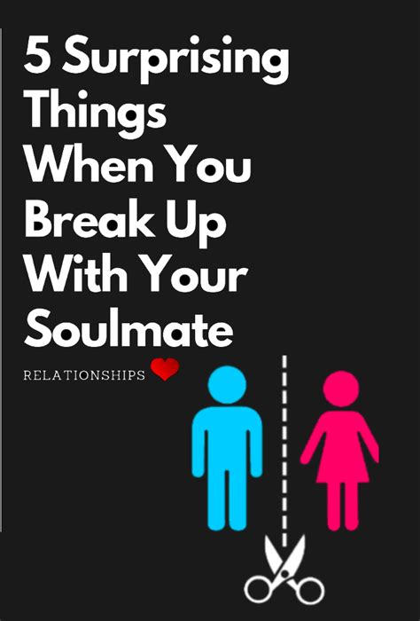 5 Surprising Things That Happen When You Break Up With Your Soulmate Healthy Lifestyle