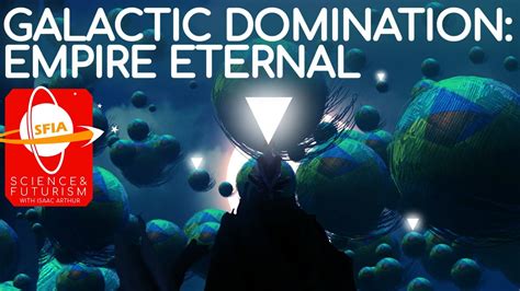 Galactic Domination Empire Eternal Youtube
