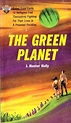 The Green Planet: A Science Fiction Novel by J. Hunter Holly