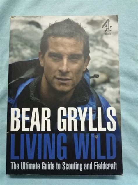 bear grylls living wild the ultimate guide to scouting