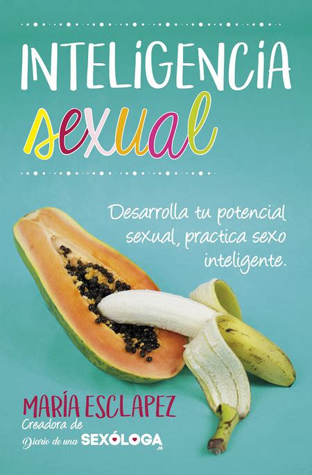 Nueve Libros Sobre Sexo Que Pueden Cambiarte La Vida