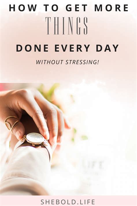 5 Steps To Getting More Stuff Done Every Single Day She Bold Visual
