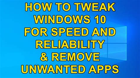 Windows 10 Ultimate Tweaking Guide And Remove Unwanted Apps Youtube