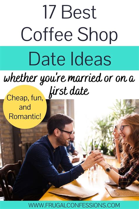 Coffee Shop Date Ideas Theyre Gonna Love