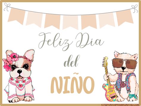 Dia Del Nino Imagenes Para Compartir Kits Para Imprimir Gratis
