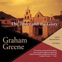 The Power and the Glory - Audiobook | Listen Instantly!