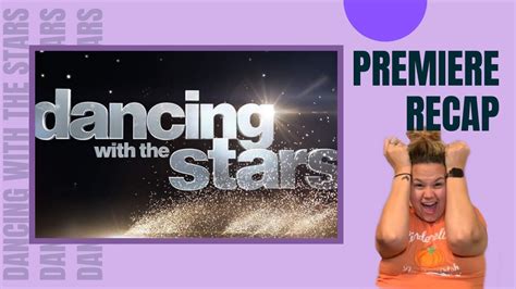 Dancing With The Stars 2020 Premiere Recap Youtube