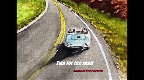 two for the road henry mancini youtube