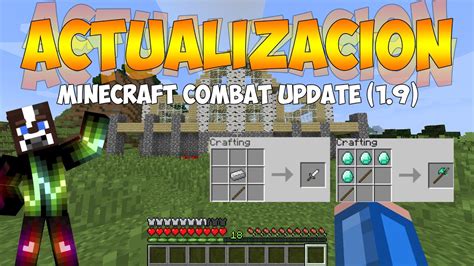 Actualizacion Minecraft Actualizacion De Combate 19 Youtube