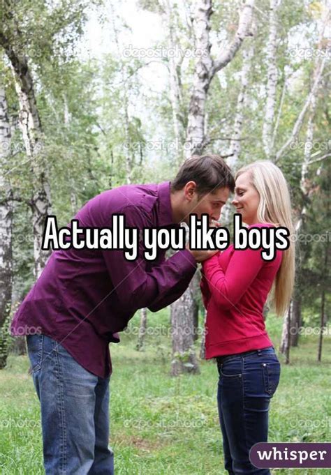 Actually You Like Boys