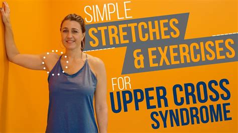 Relieve Upper Cross Syndrome With These 3 Simple Exercises And Stretches Youtube