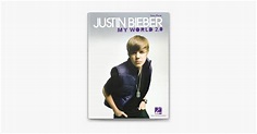 ‎Justin Bieber - My World 2.0 (Songbook) on Apple Books