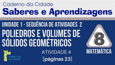 8º Ano Caderno Da Cidade Unidade 1 SequÊncia 2 Poliedros E