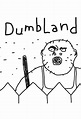 Regarder les épisodes de Dumbland en streaming | BetaSeries.com