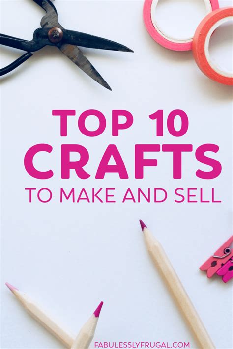 Top 10 Best Selling Crafts To Make And Sell Yourself Crafts To Make