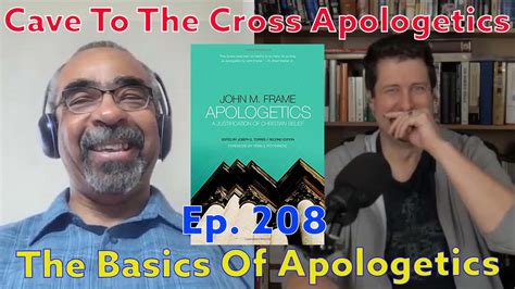 The Basics Of Apologetics Ep208 Apologetics By John Frame The