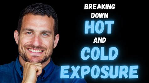 Breaking Down Hot And Cold Exposure ¦ Andrew Huberman Youtube