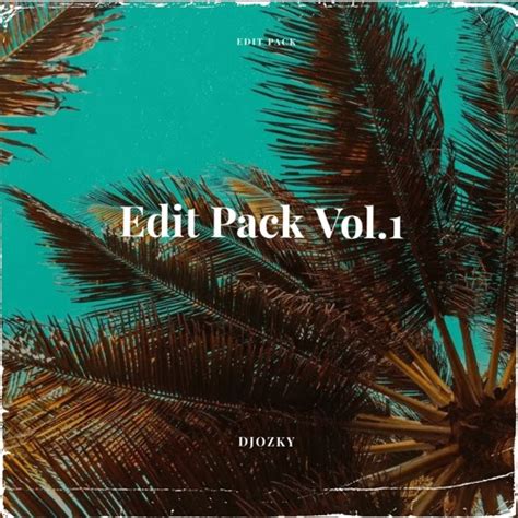 Stream Djozky Listen To Edit Pack Vol1 Playlist Online For Free On Soundcloud