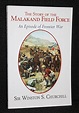 The Story of the Malakand Field Force by Winston Churchill - AbeBooks
