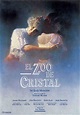 El zoo de cristal - Película 1987 - SensaCine.com