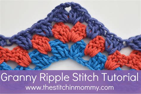 Ripplex is ripple's open developer platform for money. Granny Ripple Stitch Tutorial - The Stitchin Mommy