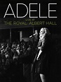 Adele to release 'Live at the Royal Albert Hall' album, DVD - Music ...