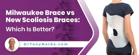 Milwaukee Brace Vs New Scoliosis Braces Which Is Better