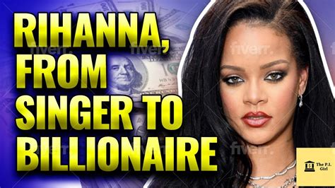 How Rihanna Becomes A Billionaire Youtube