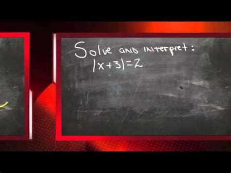 Analyze Solutions To Absolute Value Equations An Explanation Of The