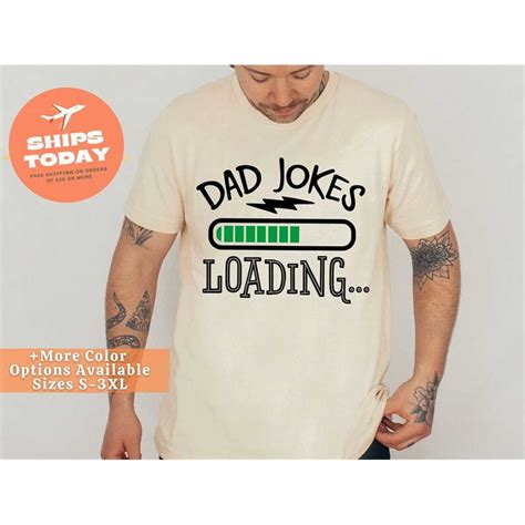 Dad Joke Loading Shirt Daddy Jokes Shirt Dad Joke Loading Inspire