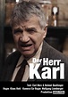 Der Herr Karl - Stream: Jetzt Film online anschauen