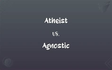 Atheist Vs Agnostic Whats The Difference