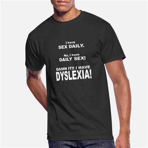I Have Sex Daily T Shirts Unique Designs Spreadshirt