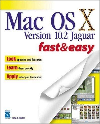 Mac Os X Version 102 Jaguar Fast And Easy December 2 2002 Edition