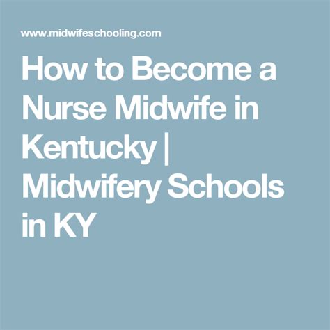 How To Become A Nurse Midwife In Kentucky Midwifery Schools In Ky