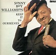 Sonny Boy Williamson II.: Keep It To Ourselves (CD) – jpc