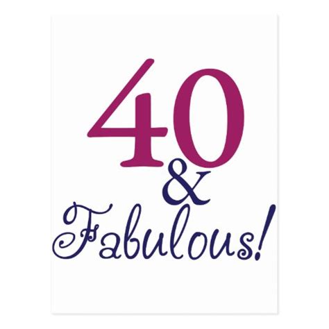 40 And Fabulous 40th Birthday Postcard Zazzle