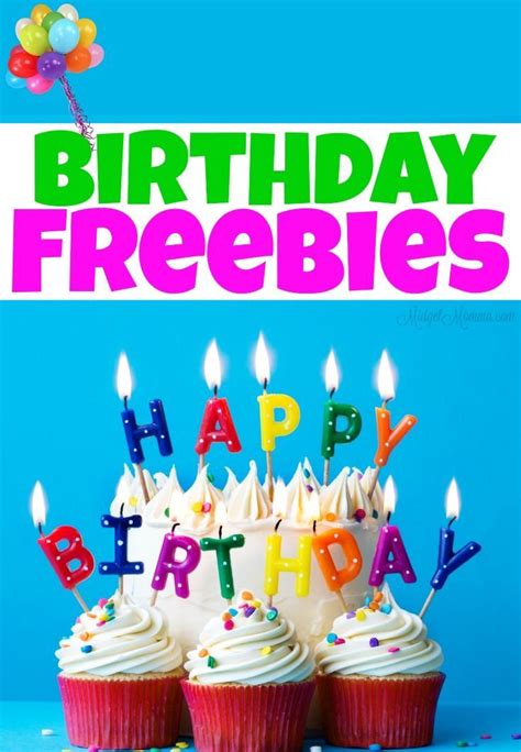 Birthday Freebies Free Stuff To Get On Your Birthday A List Of