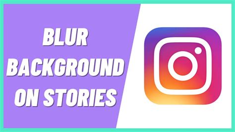 How To Blur Background On Instagram Stories Youtube